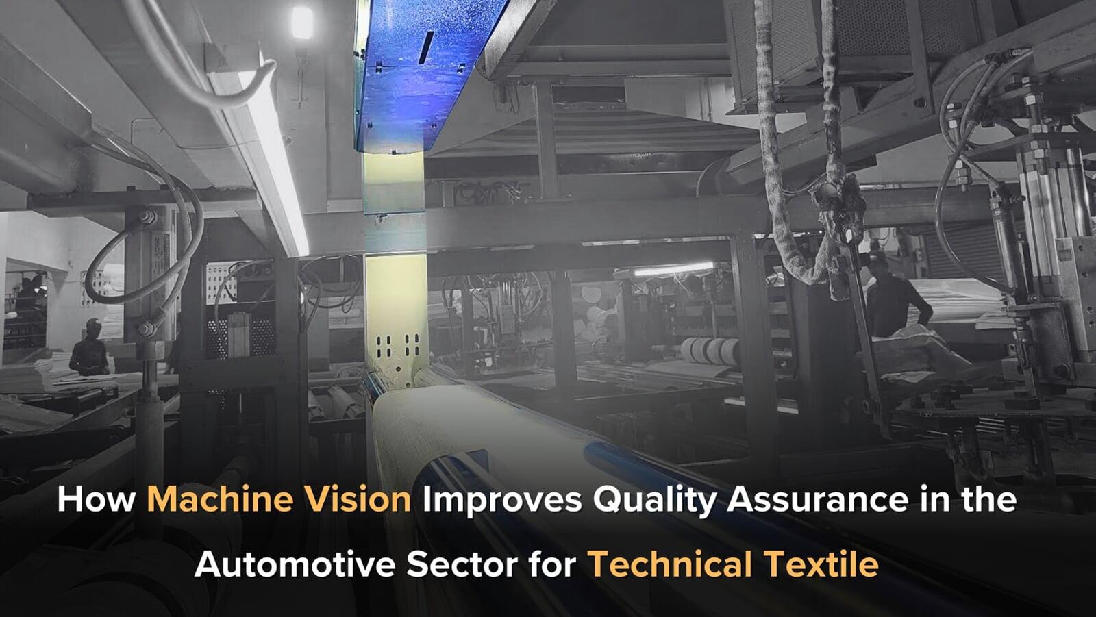 How Machine Vision Improves Quality Assurance in the Automotive Sector for Technical Textile